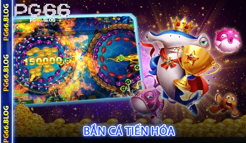 Bắn Cá Tiến Hóa tại PG66