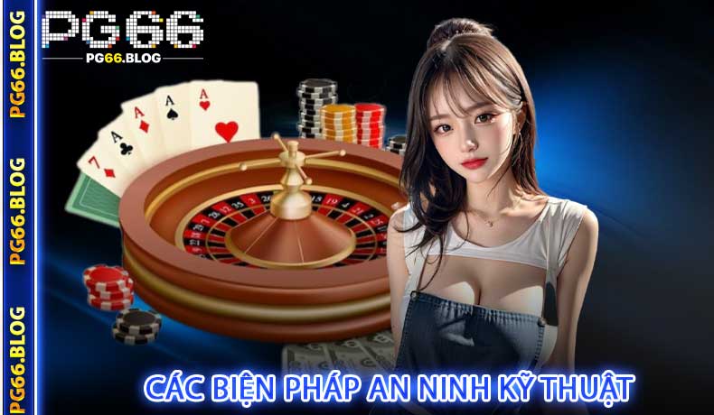 Các biện pháp an ninh kỹ thuật