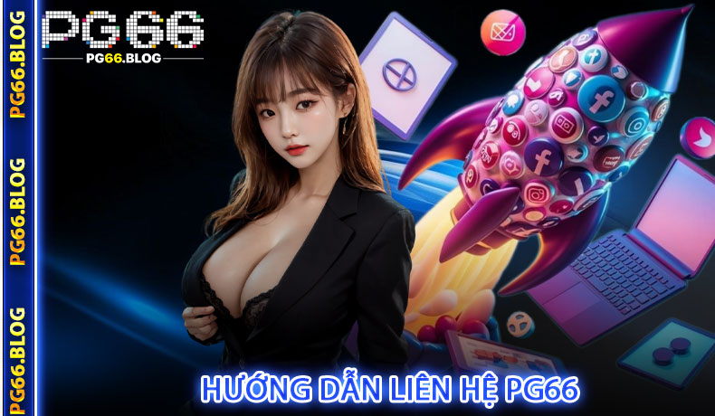 Hướng dẫn liên hệ PG66