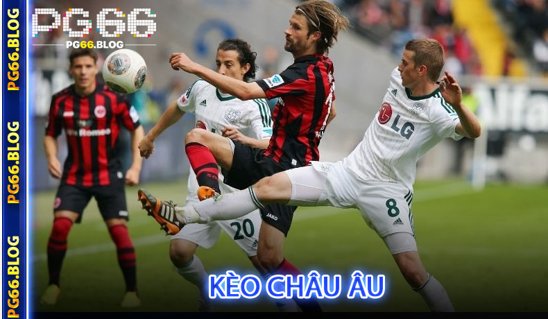Kèo Châu Âu