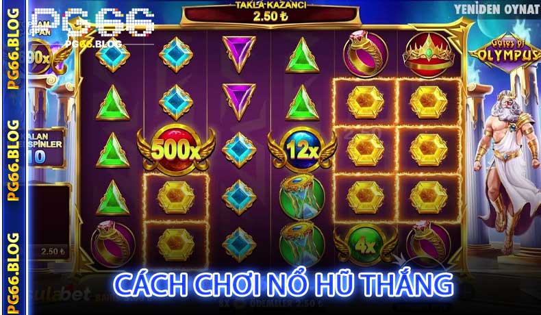 Cách chơi nổ hũ thắng lớn