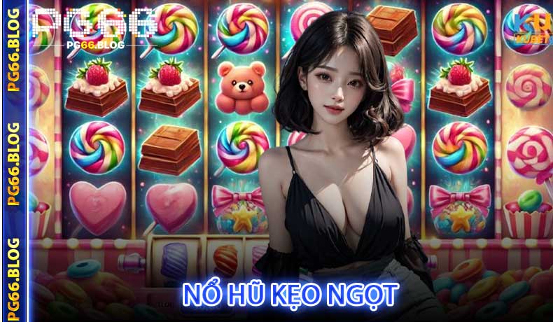 Nổ Hũ Kẹo Ngọt