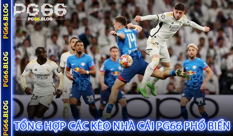 Tổng hợp các kèo nhà cái PG66 phổ biến