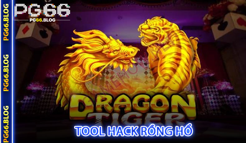 Tool Hack Rồng Hổ
