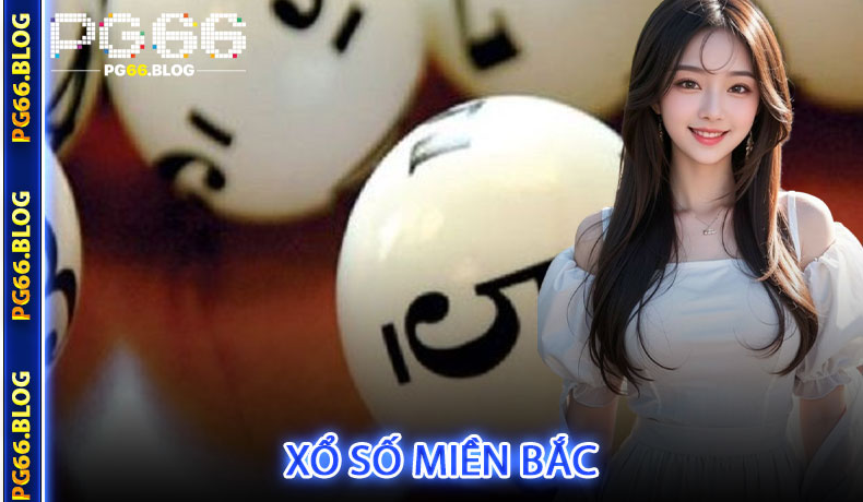 Xổ Số Miền Bắc